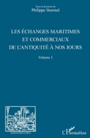 Les échanges maritimes et commerciaux de l'Antiquité à nos jours - Volume 1 (Méditerranées) (French Edition) 2343035091 Book Cover
