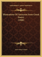Illustrations Of Tennyson From Greek Poetry 1164834800 Book Cover