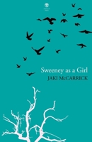 Sweeney as a Girl 191562939X Book Cover