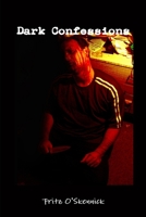 Dark Confessions 1446126528 Book Cover