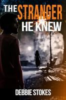 The Stranger He Knew 173657082X Book Cover
