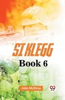 Si Klegg Book 6 John Mcelroy 9359395528 Book Cover