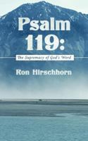 Psalm 119: The Supremacy of God's Word 1449731538 Book Cover