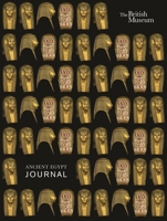 The British Museum: Ancient Egypt Journal 1782438068 Book Cover