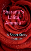 Sharada 's Lalita Ammaa: A Short Story Feature 1684944392 Book Cover