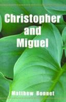 Christopher And Miguel 0738814490 Book Cover
