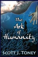 The Ark of Humanity 1460915674 Book Cover