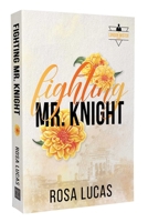 Fighting Mr. Knight: A Billionaire Office Romance (The London Mister Series) B0BMM6FM8T Book Cover