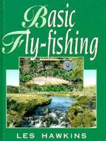 Basic Fly Fishing 0864175469 Book Cover
