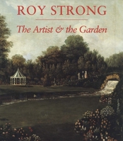 The Artist and the Garden 0300085206 Book Cover