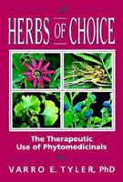 Herbs of Choice: The Therapeutic Use of Phytomedicinals 1560248955 Book Cover