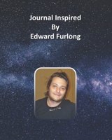 Journal Inspired by Edward Furlong 1691422614 Book Cover