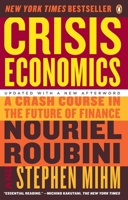 Crisis Economics: A Crash Course in the Future of Finance 014311963X Book Cover