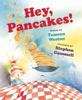 Hey, Pancakes! 0439727561 Book Cover