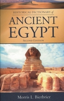 Historical Dictionary of Ancient Egypt 0810857944 Book Cover