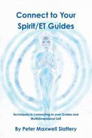 Connect to Your Spirit/Et Guides 1326633686 Book Cover
