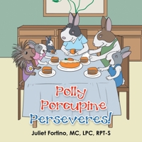 Polly Porcupine Perseveres! B0BV2M2CFK Book Cover