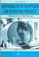 Responsibilities in the Efficient Use of Medicinal Products 1586036688 Book Cover