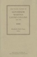 The Public Papers of Governor Martha Layne Collins, 1983-1987 0813106087 Book Cover