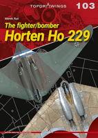 The Fighter/bomber Horten Ho 229 8366148971 Book Cover