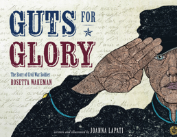 Guts for Glory: The Story of Civil War Soldier Rosetta Wakeman 0802854648 Book Cover