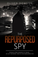 The Repurposed Spy 1739298802 Book Cover