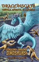 Dragonsgate: Devils, Spirits, & Angels B0F64JHM52 Book Cover