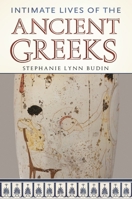Intimate Lives of the Ancient Greeks 0313385718 Book Cover