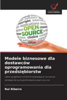 Modele biznesowe dla dostawców oprogramowania dla przedsiebiorstw (Polish Edition) 6208957125 Book Cover