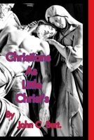Christians As Little Christ's. 1034475614 Book Cover