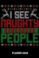 I See Naughty People Planer 2020: 140 Vorgefertigte Seiten | Ca. Din A5 | 12 Monate | Kalender | Wochenplaner | Monatsplaner |Tagesplaner | Timer | ... | Monate | Wochen | Tage (German Edition) 1673914403 Book Cover