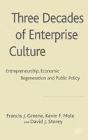 Three Decades of Enterprise Culture? 1403941025 Book Cover