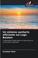 Un sistema sanitario efficiente sul Lago Balaton 6209344771 Book Cover