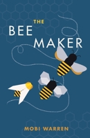 The Bee Maker 1543959628 Book Cover