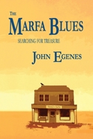 The Marfa Blues: searching for treasure B0F5Q953P8 Book Cover