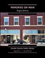 Memories on Main: Stanford, Kentucky B0CK9TXD47 Book Cover