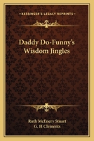 Daddy Do-funny's wisdom jingles 1519111762 Book Cover