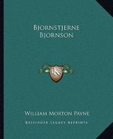 Bjornstjerne Bjornson: 1832-1910 1438532385 Book Cover