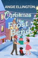 Christmas in Frost Bend B0BZF8L1NS Book Cover