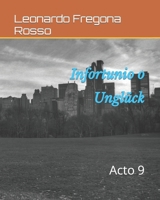Infortunio o Unglück: Acto 9 (Spanish Edition) B0CM8V4GWB Book Cover
