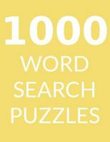 1000 WORD SEARCH PUZZLES: Word Search Book for Adults, Vol 4 1718152396 Book Cover