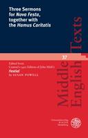 Three Sermons for 'nova Festa', Together with the 'hamus Caritatis': Edited from Caxton's 1491 Edition of John Mirk's 'festial' 3825354288 Book Cover