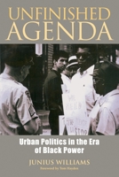 Unfinished Agenda: Urban Politics in the Era of Black Power 1583947221 Book Cover