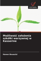 Mozliwosc zalozenia szkólki warzywnej w Kasserine (Polish Edition) 6630495276 Book Cover