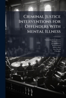 Criminal Justice Interventions for Offenders With Mental Illness 102507498X Book Cover