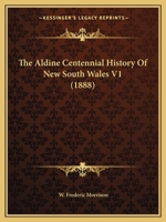 The Aldine Centennial History Of New South Wales V1 1167024303 Book Cover