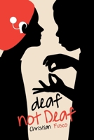 deaf not Deaf 0578948230 Book Cover