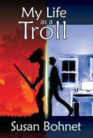 My Life as a Troll: A Lavascape Adventure 1775032604 Book Cover