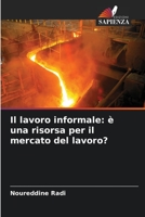 Il lavoro informale: è una risorsa per il mercato del lavoro? 6205985004 Book Cover
