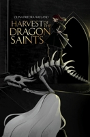 Harvest of the Dragon Saints: A Vampire x Mage Spicy Sapphic Romantasy (Swords and Saints) B0FVW2BYJG Book Cover